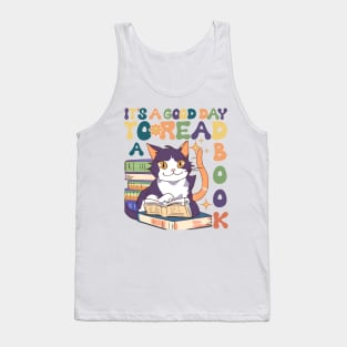 It's a good day to read a book. Cat lovers Tank Top